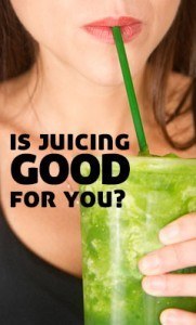 is-juicing-good-for-you