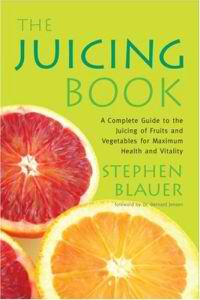 The Juicing Book - Stephen Blauer