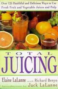 Total Juicing - Elaine Lalanne